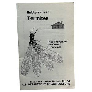 Subterranean Termites Their Prevention and Control USDA Bulletin No 64 1972